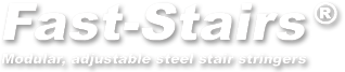 Fast-Stairs Modular, adjustable steel stair stringers